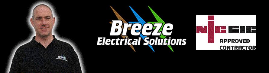 Breeze Electrical Solutions - Independent electricians in the Forst of Dean and Wye valley